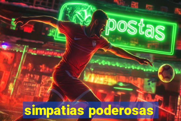 simpatias poderosas